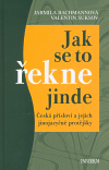 Jak se to rekne jinde