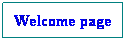 Textové pole: Welcome page
