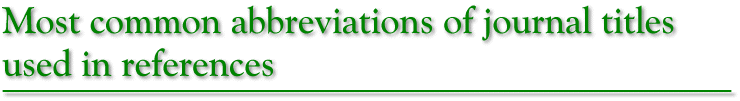 Most common abbreviations of journal titles used in references