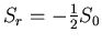 $S_r=-\frac{1}{2}S_0$