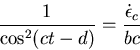 \begin{displaymath}\frac{1}{\cos^2(ct-d)}=\frac{\dot\epsilon_c}{bc}
\end{displaymath}