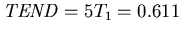 $\mbox{{\it TEND\/}}=5 T_1 = 0.611$