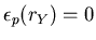 $\epsilon_p(r_Y)=0$