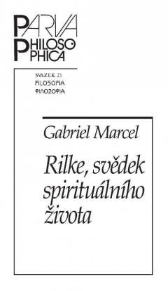 Rilke, svědek spirituálního života