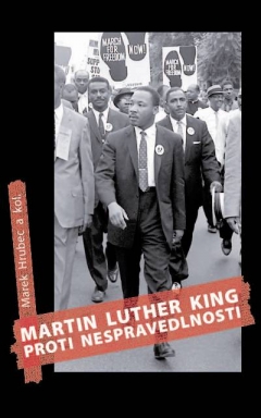 Martin Luther King proti nespravedlnosti