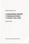 K problémům menšin v Československu v letech 1945-1989