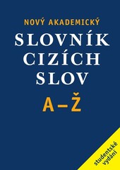 Nový akademický slovník cizích slov A - Ž