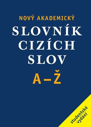 Nový akademický slovník cizích slov A - Ž