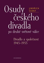 Osudy českého divadla po druhé světové válce
