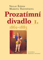 Prozatimní divadlo 1862-1883 I.-II.