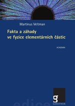 Fakta a záhady ve fyzice elementárních částic