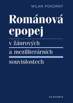 Románová epopej v žánrových a meziliterárních souvislostech