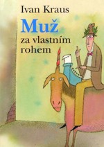 Muž za vlastním rohem