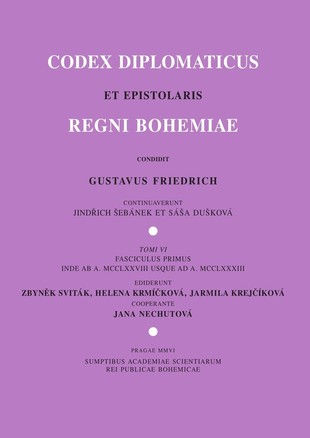 Codex Diplomaticus Et Epistolaris Regni Bohemiae Tomus VI.