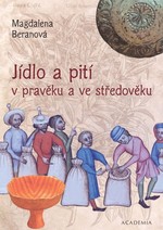 Jídlo a pití v pravěku a ve středověku