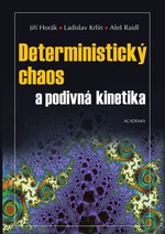 Deterministický chaos a podivná kinetika