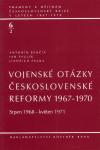 Vojenské otázky československé reformy 1967–1970: Srpen 1968 – květen 1971