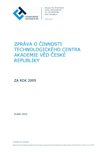 Zpráva o činnosti Technologického centra za rok 2009