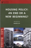 Lux M. (ed.). Housing Policy: An End or A New Beginning?