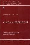Vláda a prezident: Období pražského jara (prosinec 1967–srpen 1968)