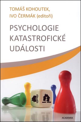 PSYCHOLOGIE KATASTROFICKÉ UDÁLOSTI