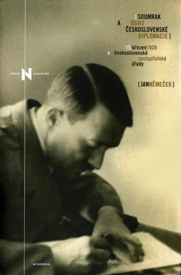SOUMRAK A ÚSVIT ČESKOSLOVENSKÉ DIPLOMACIE