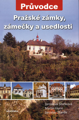 PRAŽSKÉ ZÁMKY, ZÁMEČKY A USEDLOSTI