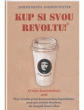 Kup si svou revoltu!