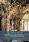 DECORATIVE PLASTERWORK IN IRELAND AND EUROPE. ORNAMENT AND THE EARLY MODERN INTERIOR