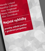 Nejisté vyhlídky: proměny vědecké profese pohledem genderu