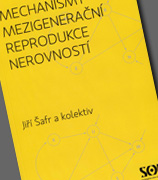 Mechanismy mezigenerační reprodukce nerovností