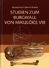 Studien zum Burgwall von Mikulčice