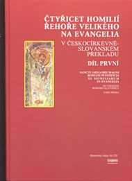 Čtyřicet homilií Řehoře Velikého na evangelia v českocírkevněslovanském překladu