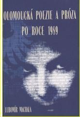 L. Machala: Olomoucká poezie a próza po roce 1989