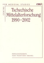 tschechische-mittel-alterforschung-1990-2002