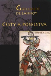 guillebert-de-lannoy-cesty-a-poselstva