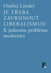 je-treba-zavrhnout-liberalismus-2