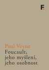 foucault-jeho-mysleni-jeho-osobnost