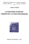 le-paradoxe-sto-cien-liberte-de-l-action-determinee