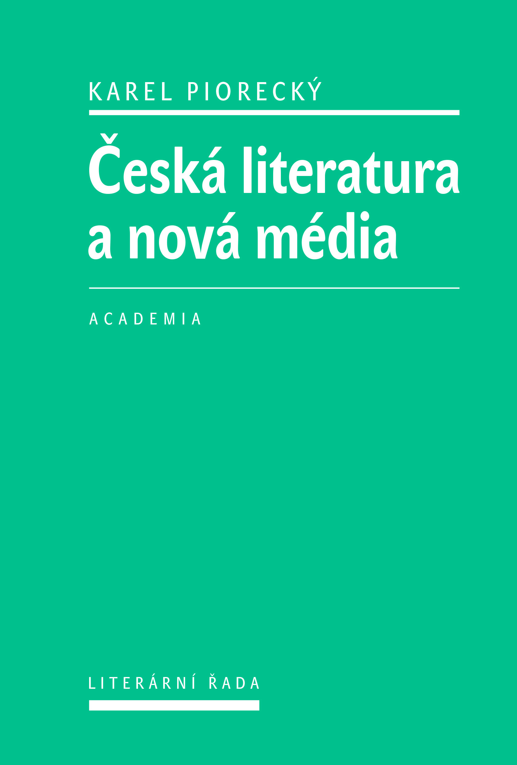 academia ceska literatura a nova media