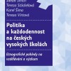 Politika a každodennost na českých vysokých školách: Etnografické pohledy na vzdělávání a výzkum
