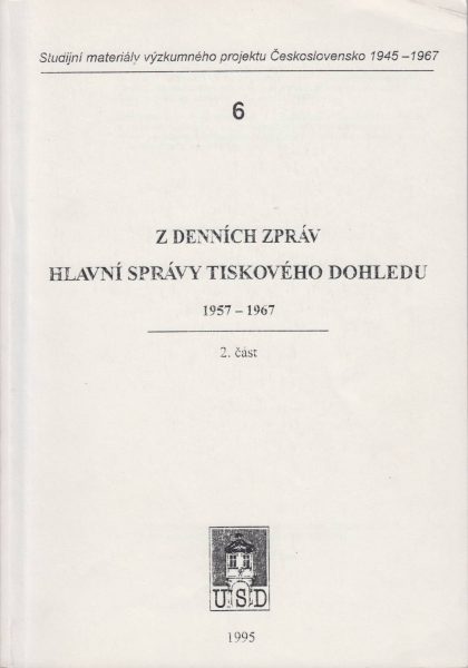 Z denních zpráv Hlavní správy tiskového dohledu 1957–1967. Část 2