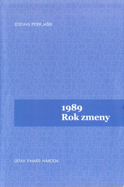 1989. Rok zmeny = 1989. Year of change