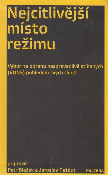 Nejcitlivější místo režimu. Výbor na obranu nespravedlivě stíhaných očima svých členů