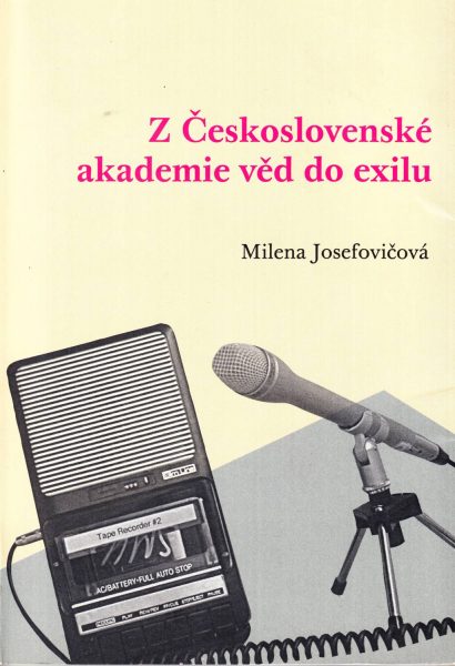 Z Československé akademie věd do exilu. S vědci o vědě