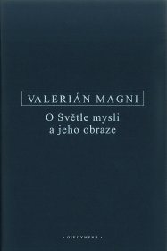Valerián Magni: O Světle mysli a jeho obraze
