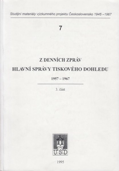 Z denních zpráv Hlavní správy tiskového dohledu 1957–1967. Část 3