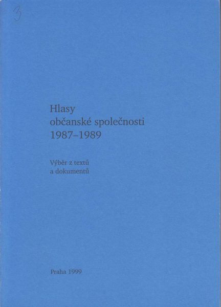 Hlasy občanské společnosti 1987–1989. Výběr z textů a dokumentů