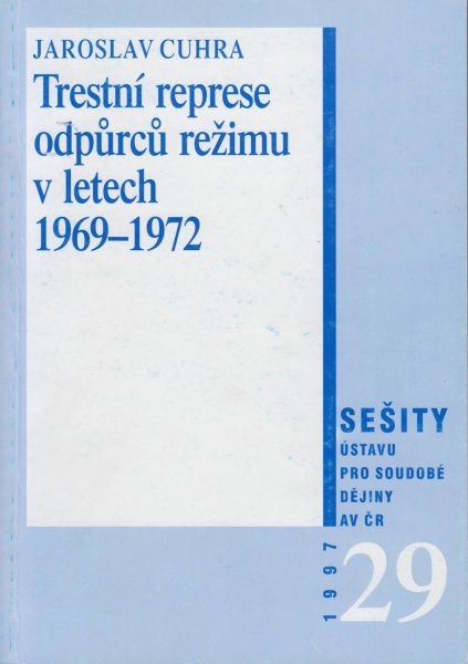 Trestní represe odpůrců režimu v letech 1969–1972