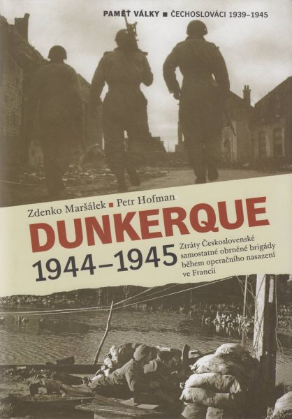 Dunkerque 1944–1945. Ztráty Československé samostatné obrněné brigády během operačního nasazení ve Francii